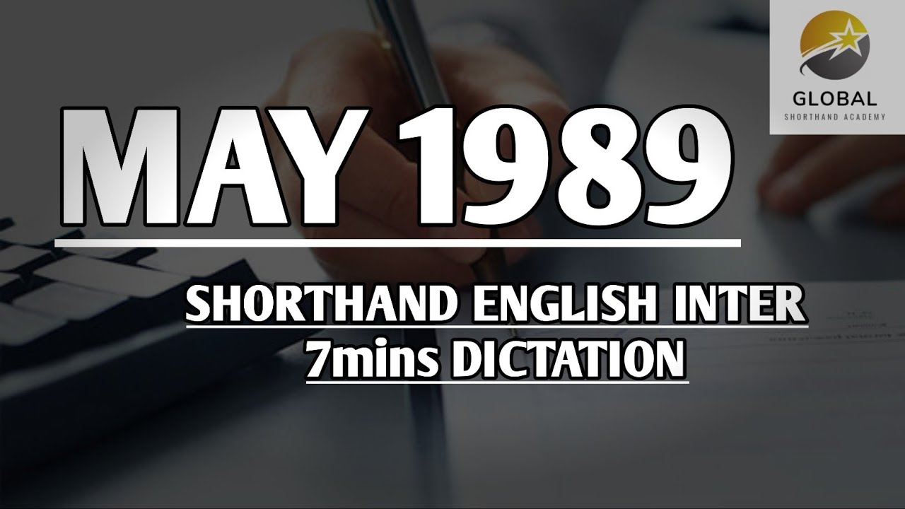 MAY 1989 SHORTHAND DICTATION ENGLISH INTER SPEED 7mins 🔊💭✍🏼🏆✨