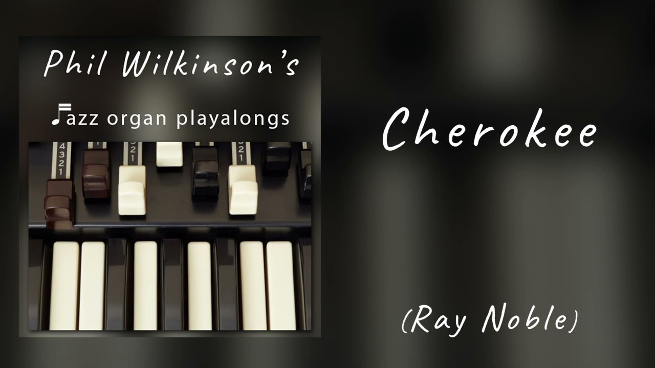 Cherokee - Swinging Jazz Organ Backing Track (300 bpm)