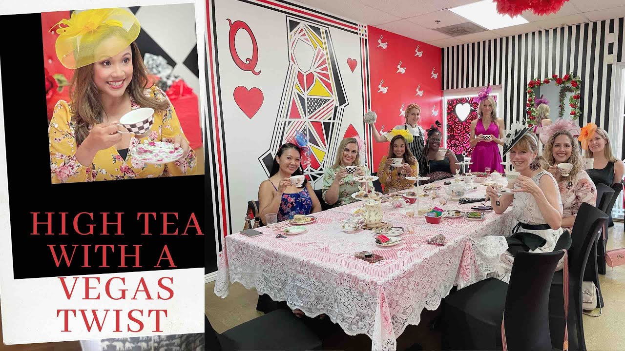 High Tea with a Vegas Twist/Tea Time with the ladies at Queen of Hearts!