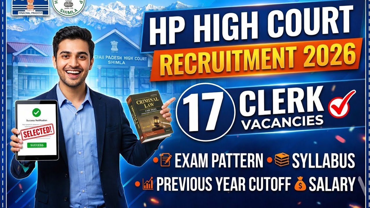 HP High Court Recruitment 2026: 17 Clerk  | Exam Pattern | Syllabus | Previous Year cutoff | Salary 