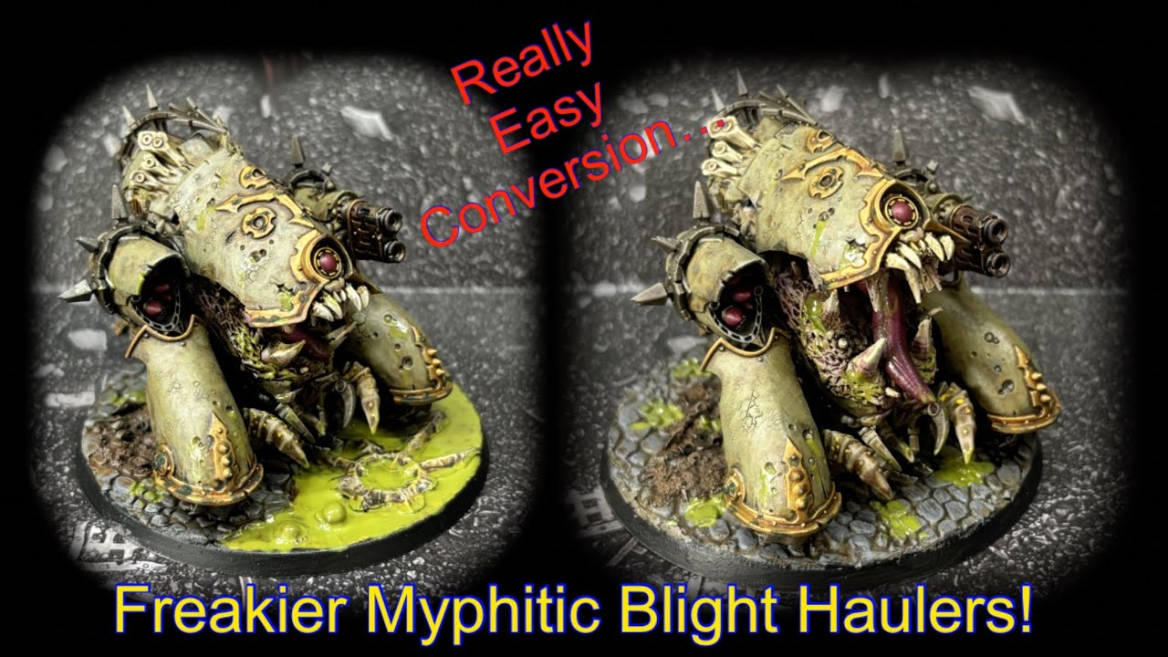 Easy Freaky Myphitic Blight Hauler Conversion Every Death Guard Player Needs …