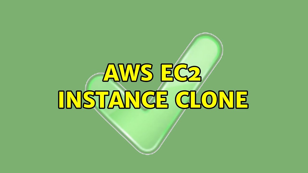 aws ec2 instance clone (2 Solutions!!)