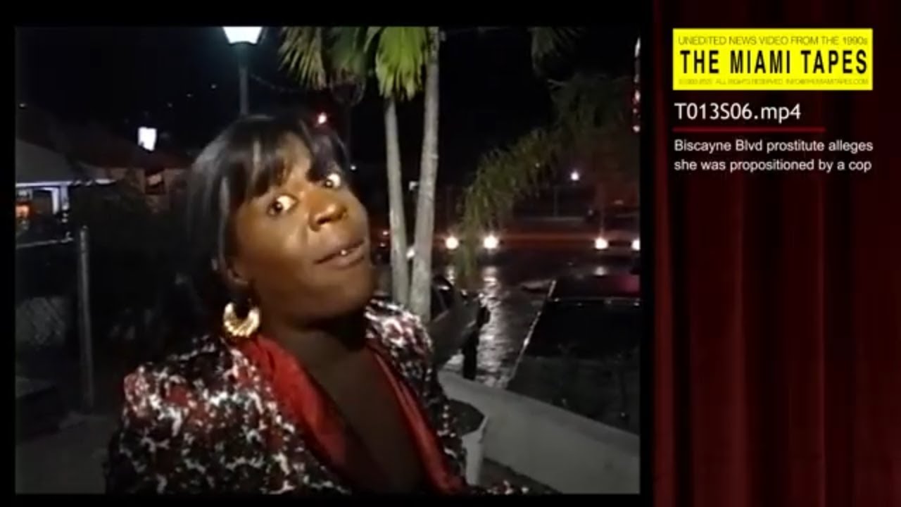 T013S06: Biscayne Blvd prostitute alleges she was propositioned by a cop.