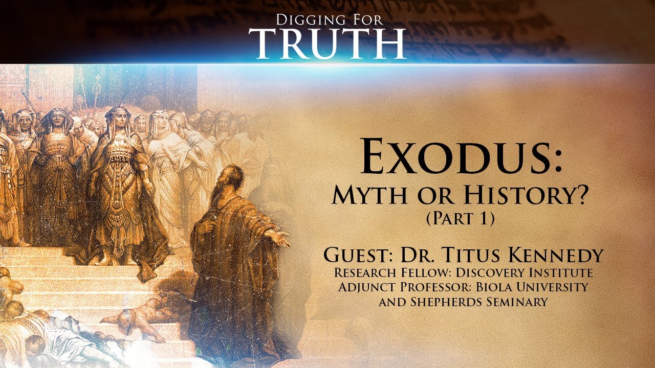 Exodus: Myth or History? (Part 1) - Digging for Truth Episode 144