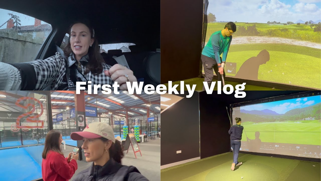First Weekly Vlog | Work | Golf | Podcast | Dublin | Padel LK | Limerick Golf Club