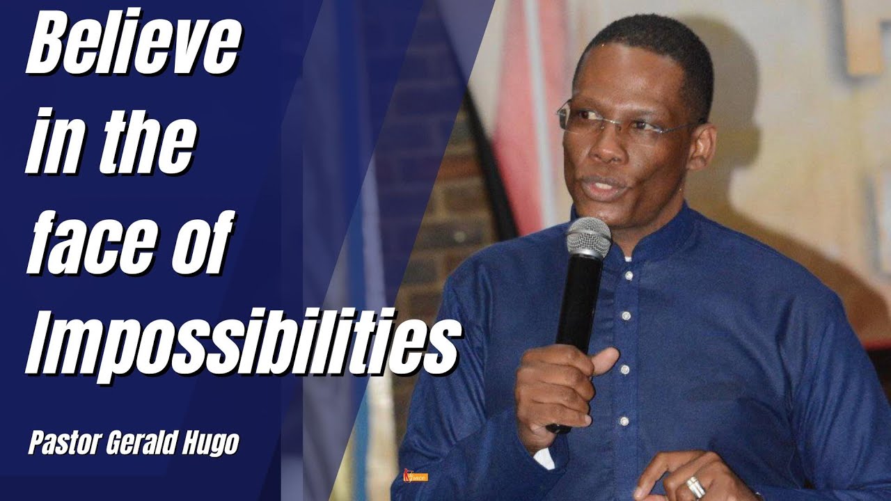 Believe in the face of Impossibilities