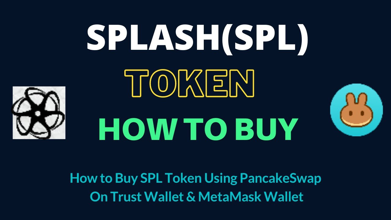 How to Buy SPLASH Token (SPL) Using PancakeSwap On Trust Wallet OR MetaMask Wallet