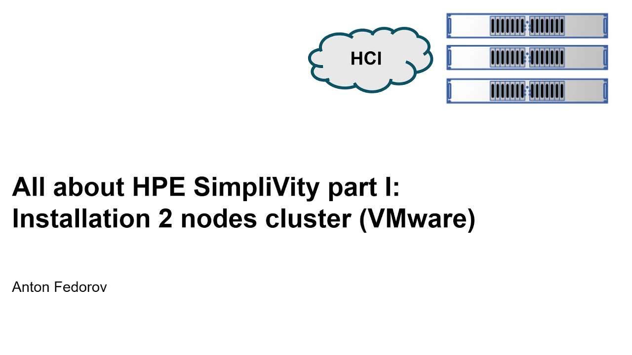 All about HPE Simplivity Part 1: Installation 2 nodes cluster (VMware)