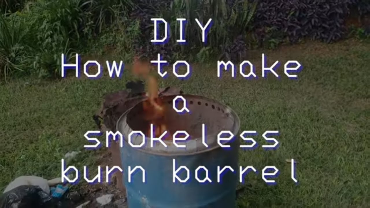 DIY How to make a Smokeless Burn Barrel