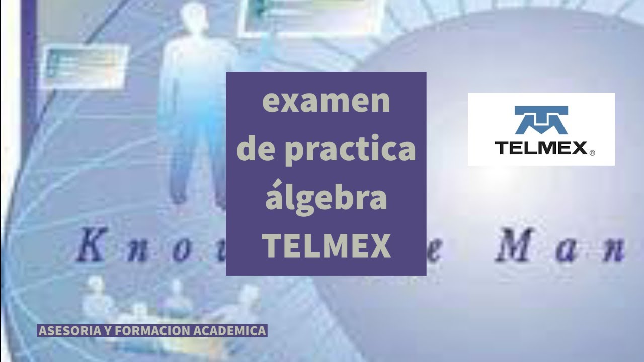 examen # 2 de practica TELMEX álgebra problema 1