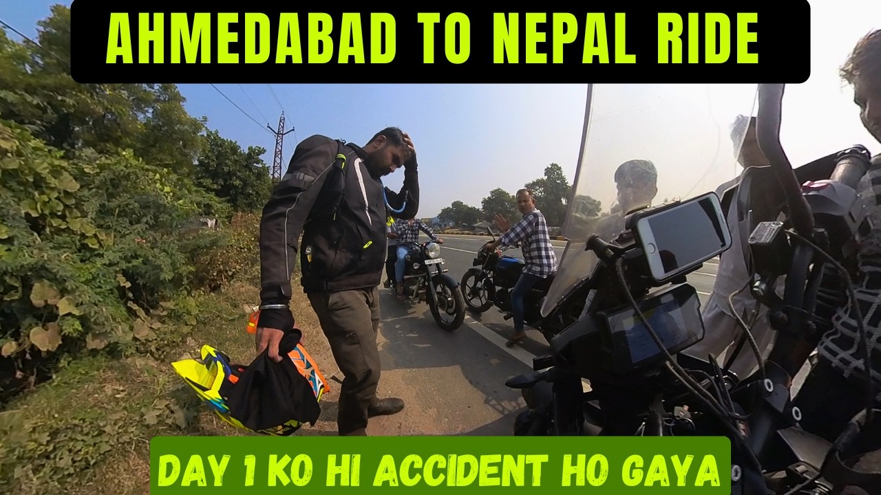 Ahmedabad to Nepal Ride Begins 🇳🇵 | Day 1 | Pahele Din ho gaya ek chota sa Accident #nepal #india