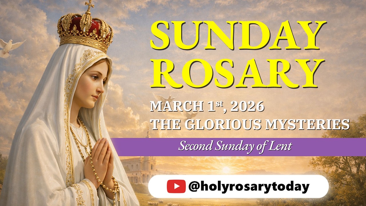 Sunday Holy Rosary 💜 March 1, 2026 💜 The Glorious Mysteries Of The Rosary [VIRTUAL] #holyrosarytoday