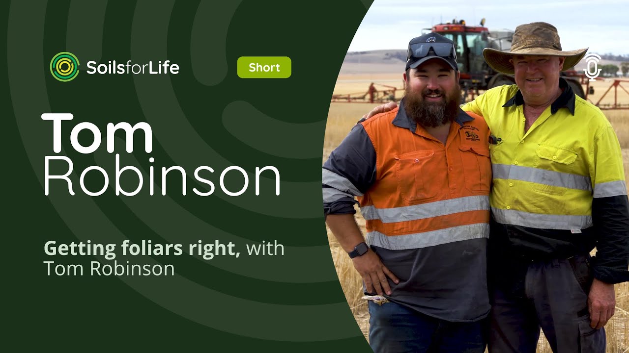 Getting foliars right, with Tom Robinson