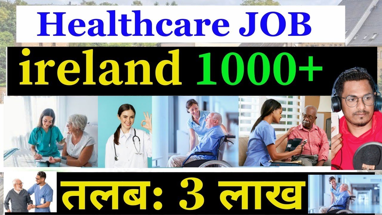 Ireland 1000+ JOB Healthcare Job | How To Apply Ireland Health Care Job caregiver Job 2025