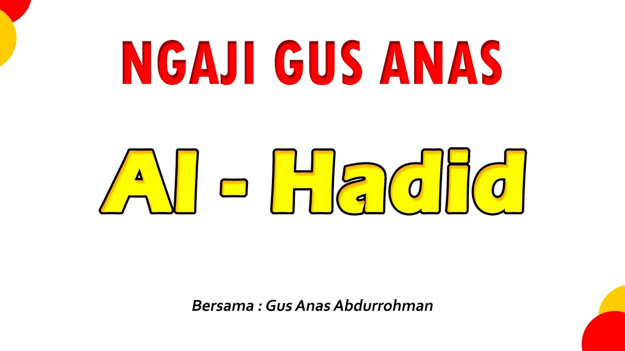 TARTIL Ngaji Gus Anas [ SURAH AL-HADID FULL ] @ngaji gus anas