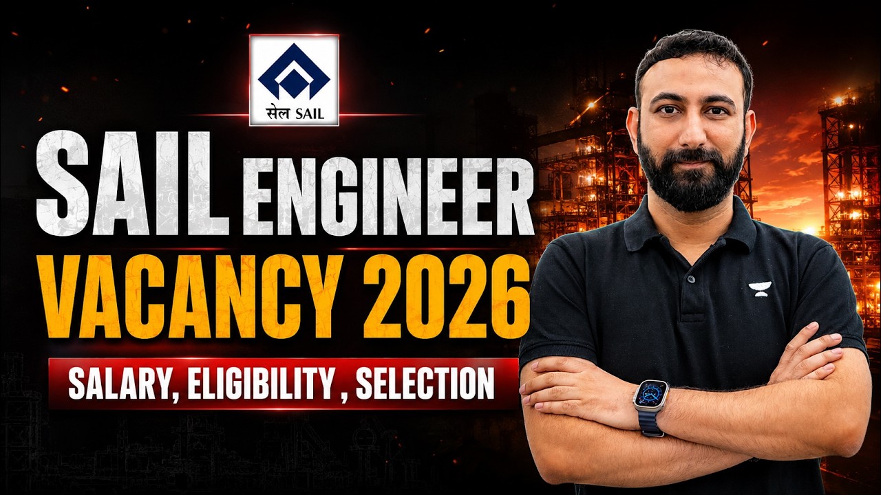 SAIL Engineer Vacancy 2026 l Salary , Eligibility , Selection l Complete Details l Aditya Kanwal Sir