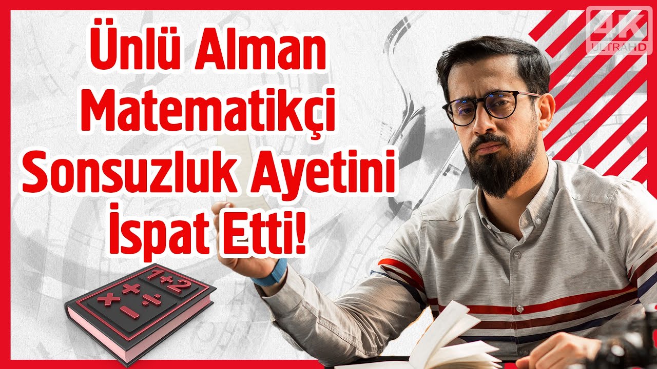 &Uuml;nl&uuml; Alman Matematik&ccedil;i Sonsuzluk Ayetini İspat Etti! | Mehmet Yıldız @hayalhanem