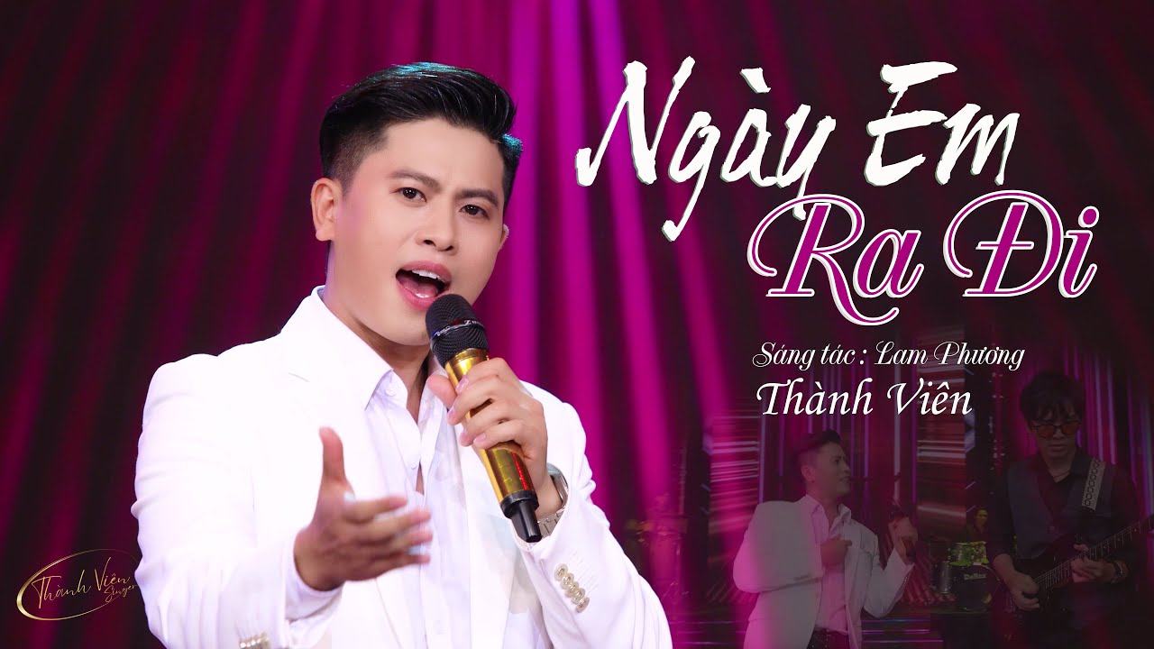 Ngày Em Ra Đi - Thành Viên | 🔥🔥🔥 Nhạc Sôi Động Càng Xem Càng Cuốn