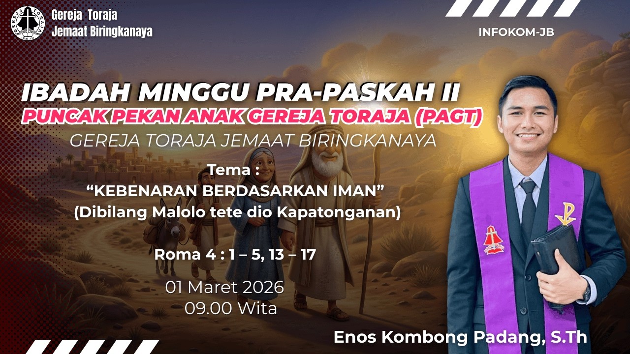 Ibadah Pra-Paskah II & Puncak Pekan Anak Gereja Toraja (PAGT) | Gereja Toraja Jemaat Biringkanaya