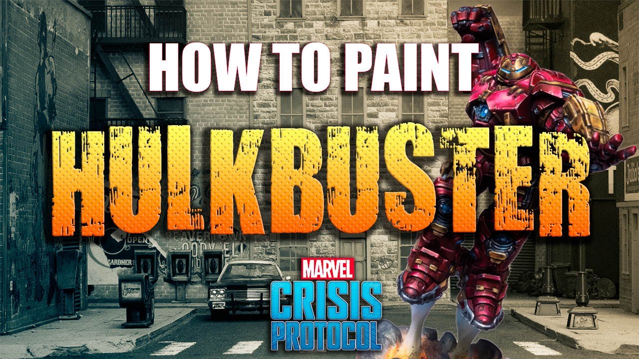 Sorastro's Marvel: Crisis Protocol Painting Series Ep.20 - Hulkbuster