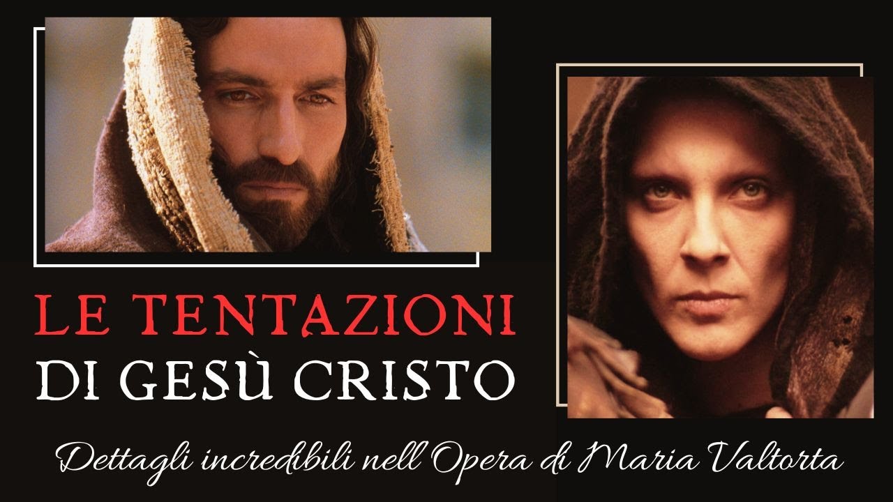 Come Satana tentò Gesù: IMPRESSIONANTI dettagli (Valtorta)