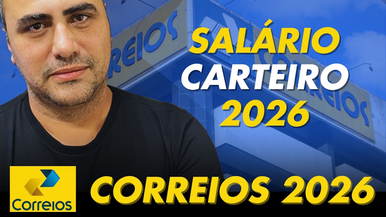 Carteiro 2026 Quanto Recebe com Benef&iacute;cios