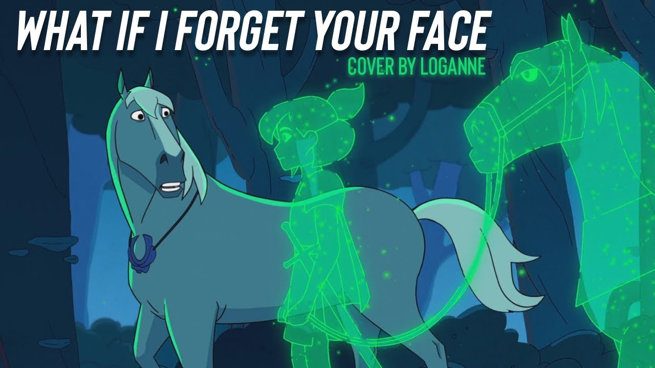 【Loganne 】What If I Forget Your Face Cover ⌜ Centaurworld ⌟