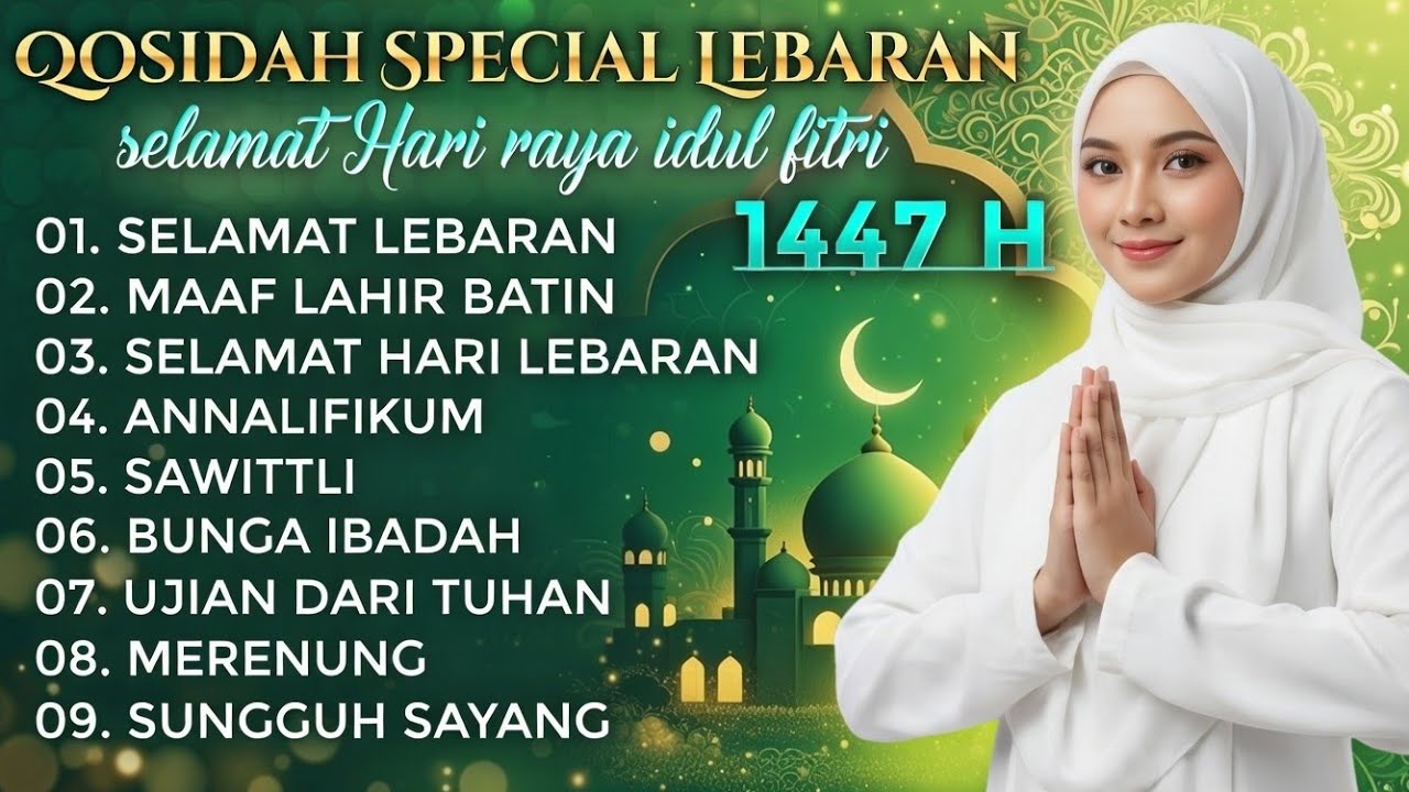 🔥QOSIDAH LEBARAN TERBARU 2026 -- FULL ALBUM QOSIDAH SPECIAL MEYAMBUT HARI RAYA IDUL FITRI 1447