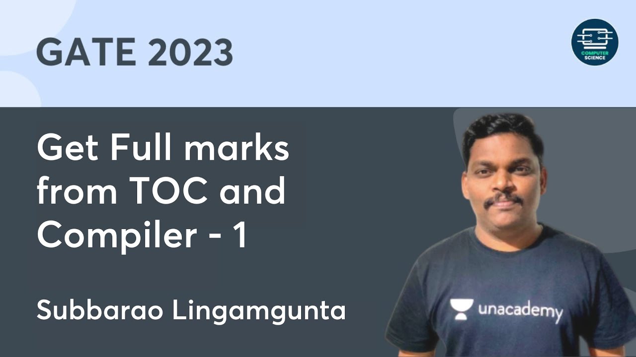 Get Full marks from TOC and Compiler - 1 | GATE 2023 | Subbarao Lingamgunta
