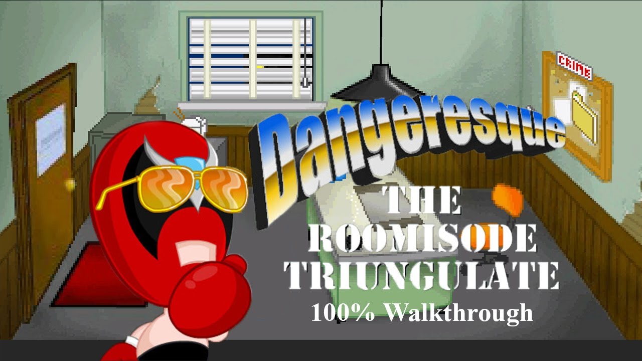 Dangeresque: The Roomisode Triungulate - Room 1 100% Walkthrough (All 170 Points)