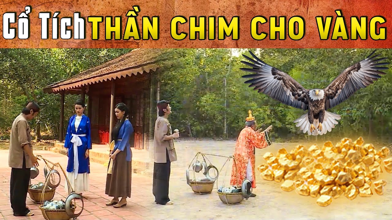 CỔ TÍCH MỚI 2025 - THẦN CHIM CHO VÀNG | Phim truyện cổ tích hay nhất | Cổ tích Việt Nam 2025