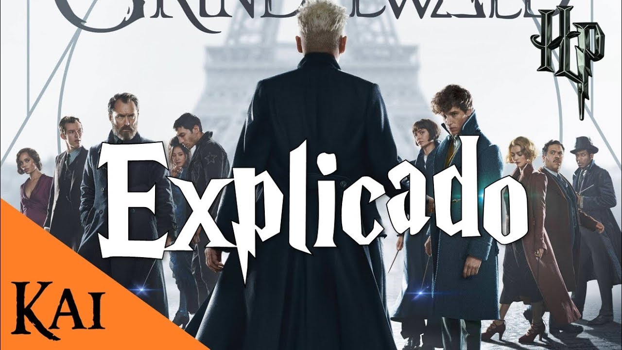 Los Crímenes de Grindelwald EXPLICACIÓN COMPLETA