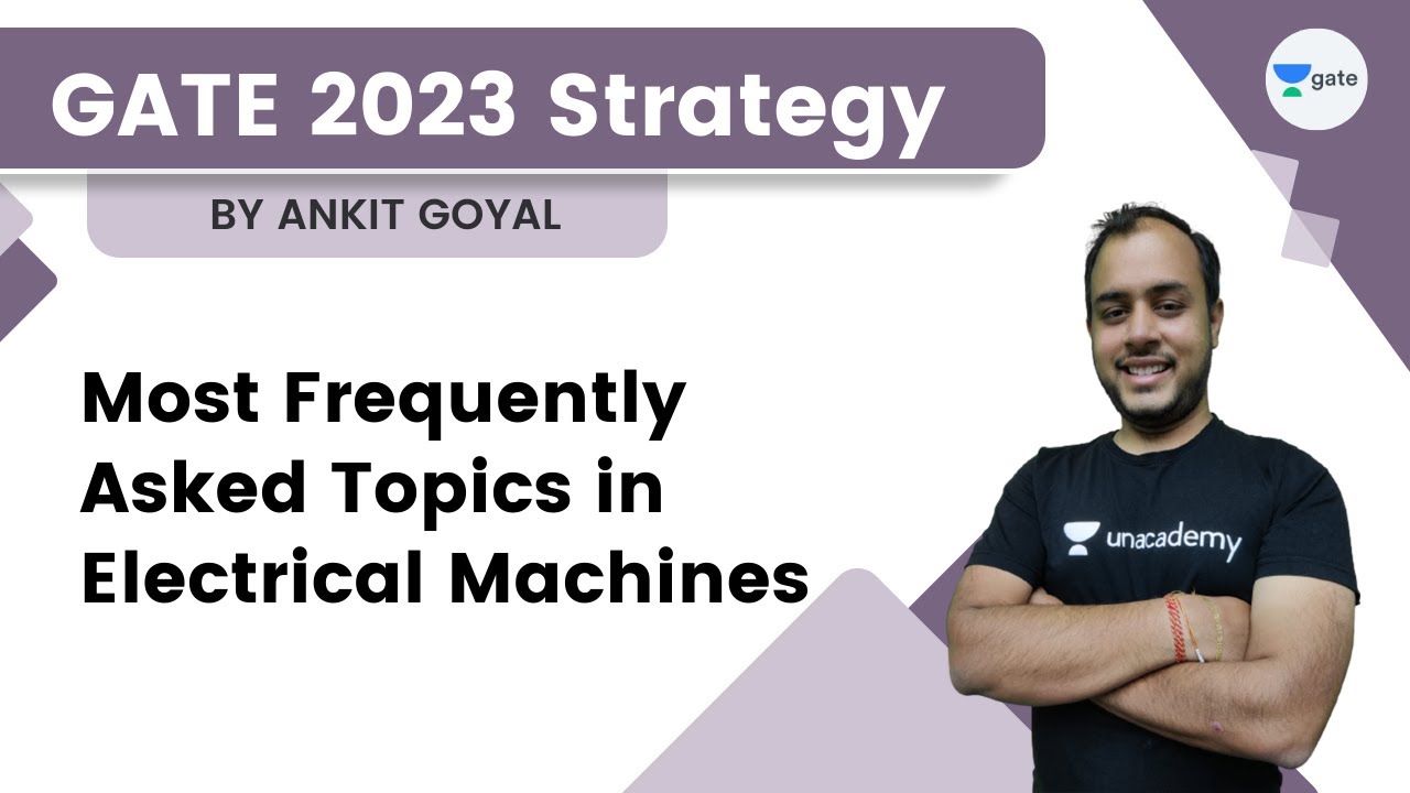 GATE 2023 Strategy | Most Frequently Asked Topics in Electrical Machines | Ankit Goyal | Kreatryx