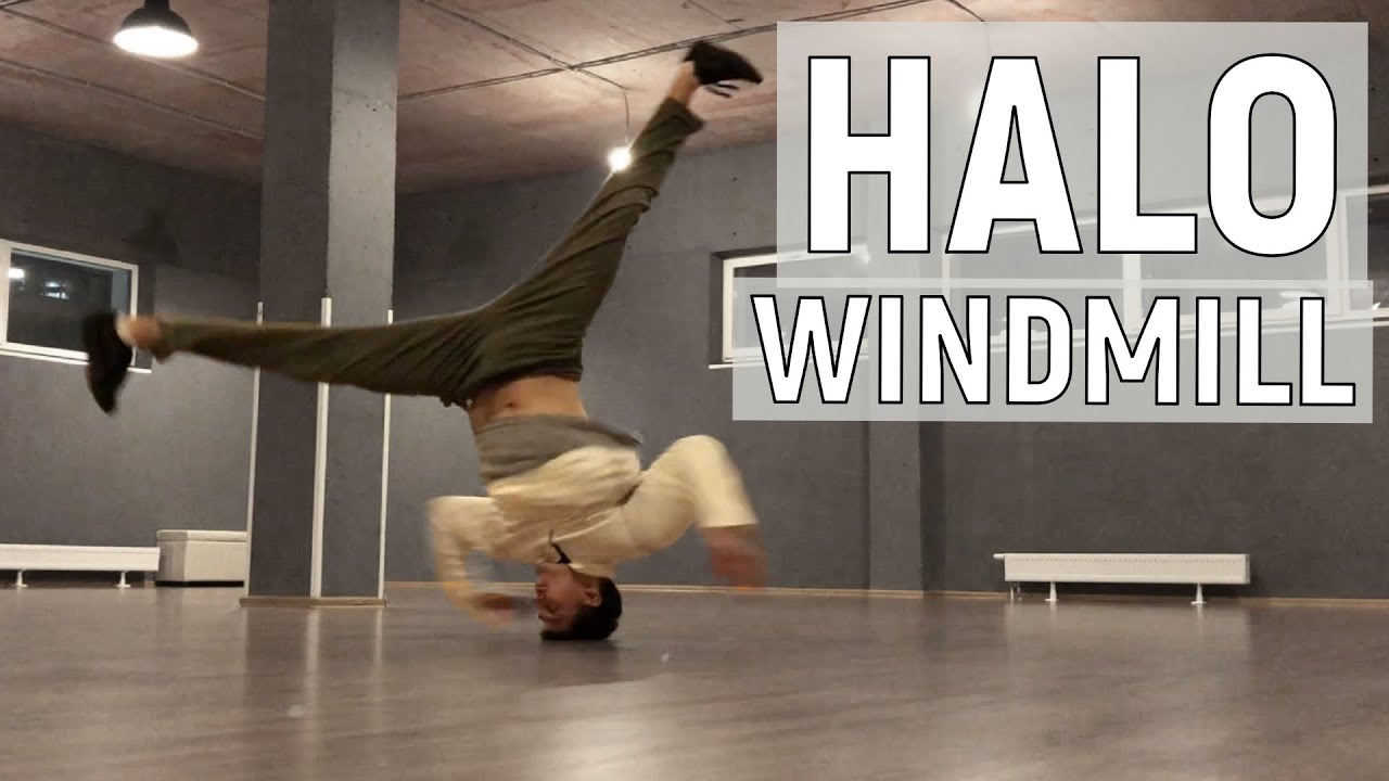 Break Dance Halo & Windmill Variations