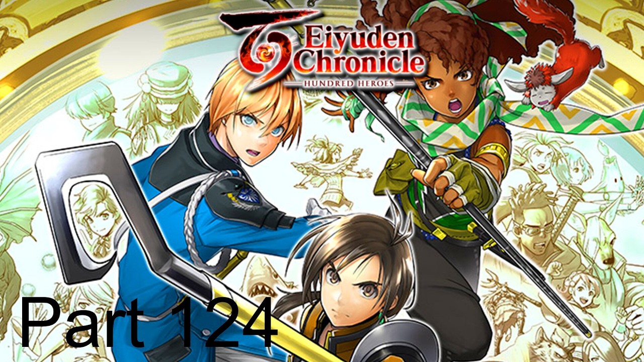 A Cooking Finale & Celia | Eiyuden Chronicle: Hundred Heroes | Part 124