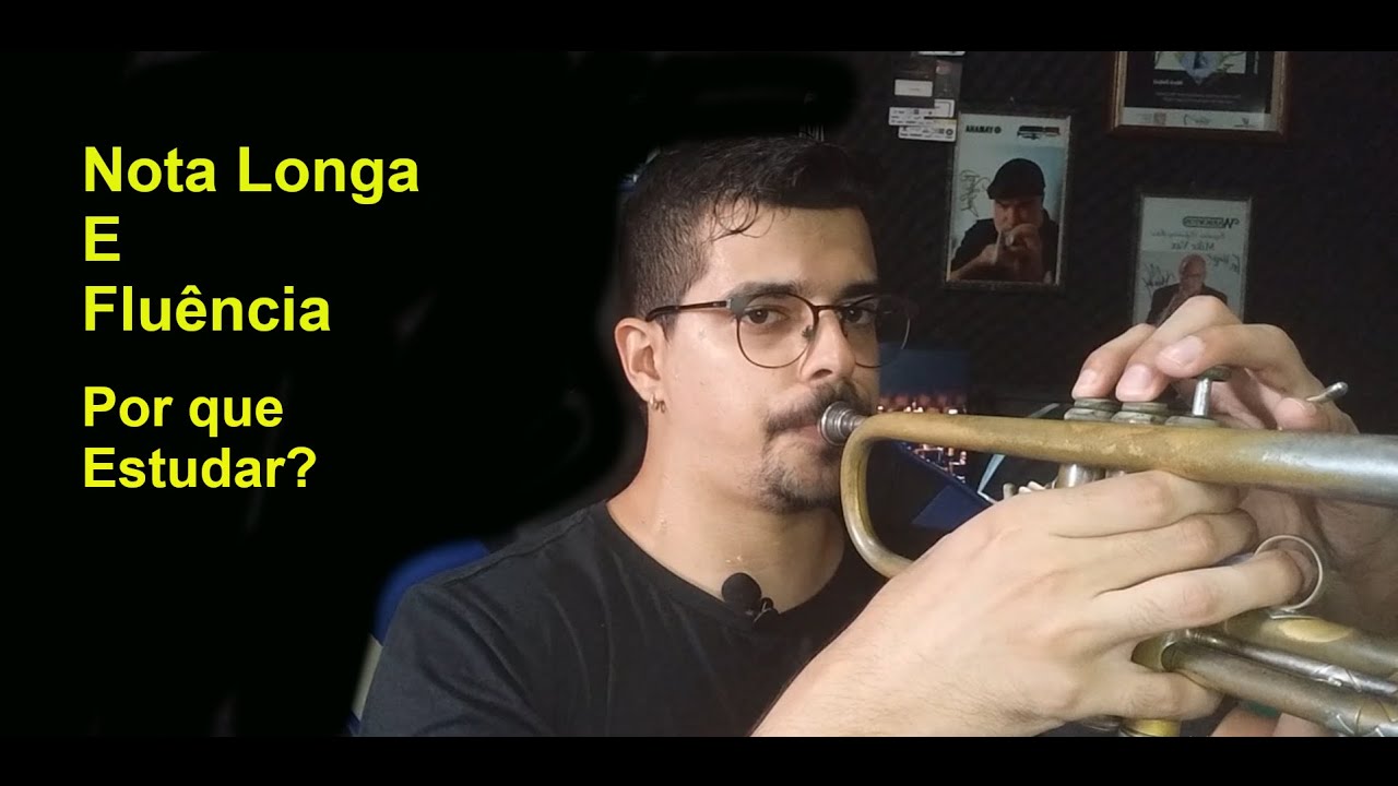 Por estudar Nota Longa e Fluência? Bora Falar de Trompete!
