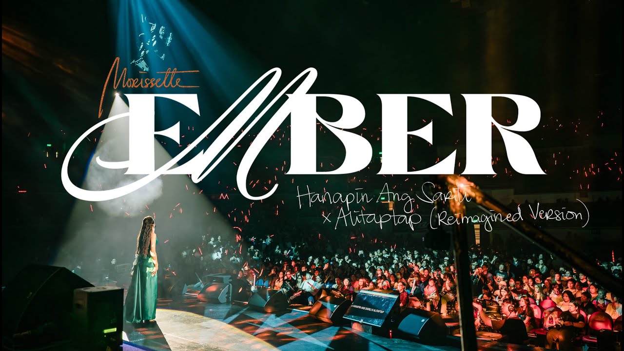 Morissette  - Hanapin Ang Sarili x Alitaptap [Reimagined Version] (EMBER Live in Araneta)