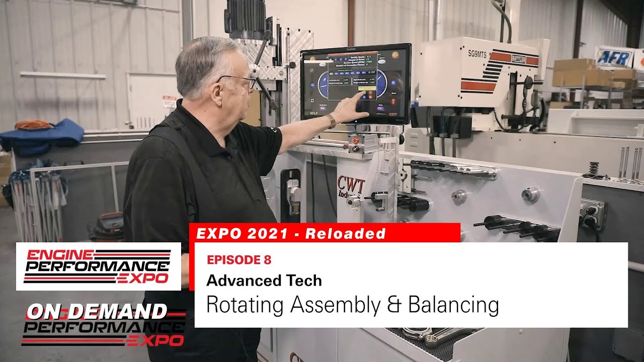 Rotating Assembly & Balancing Considerations (2021 – Episode 8)