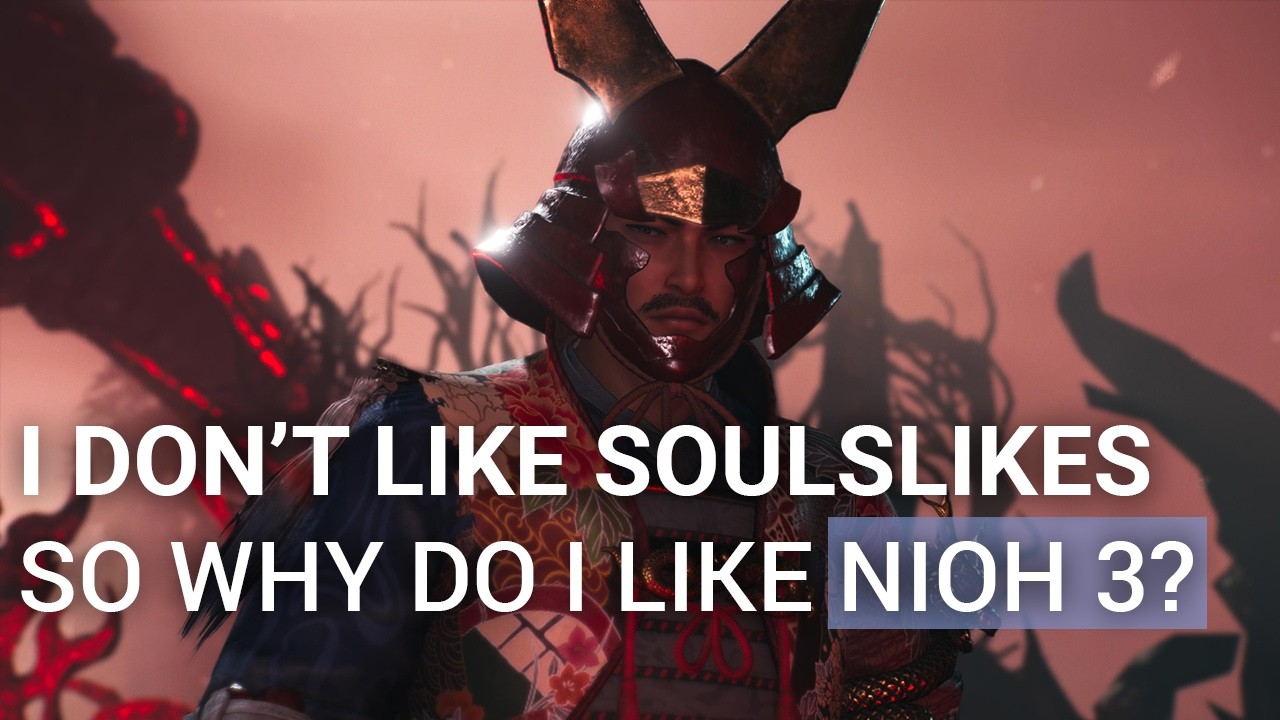 I Don’t Like Soulslikes… So Why Do I Like Nioh 3?
