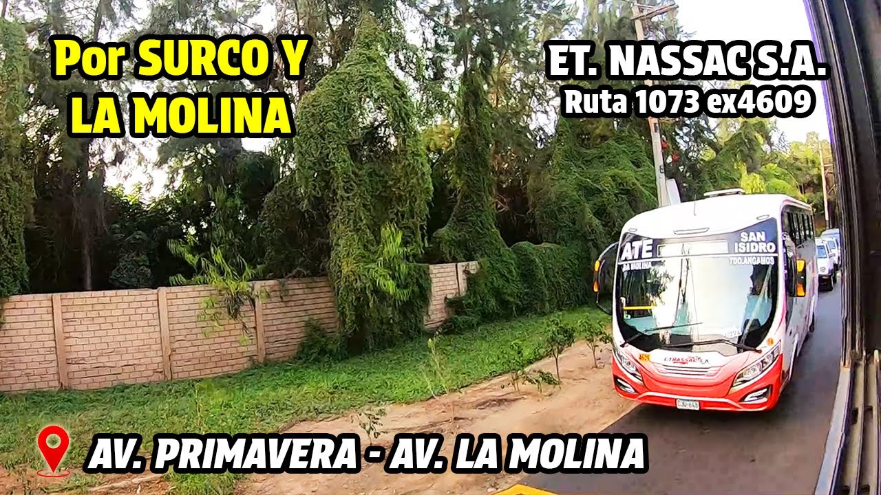Por SURCO y LA MOLINA desde la AV PRIMAVERA → AV LA MOLINA | ET. NASSAC ruta 1073 ex 4609