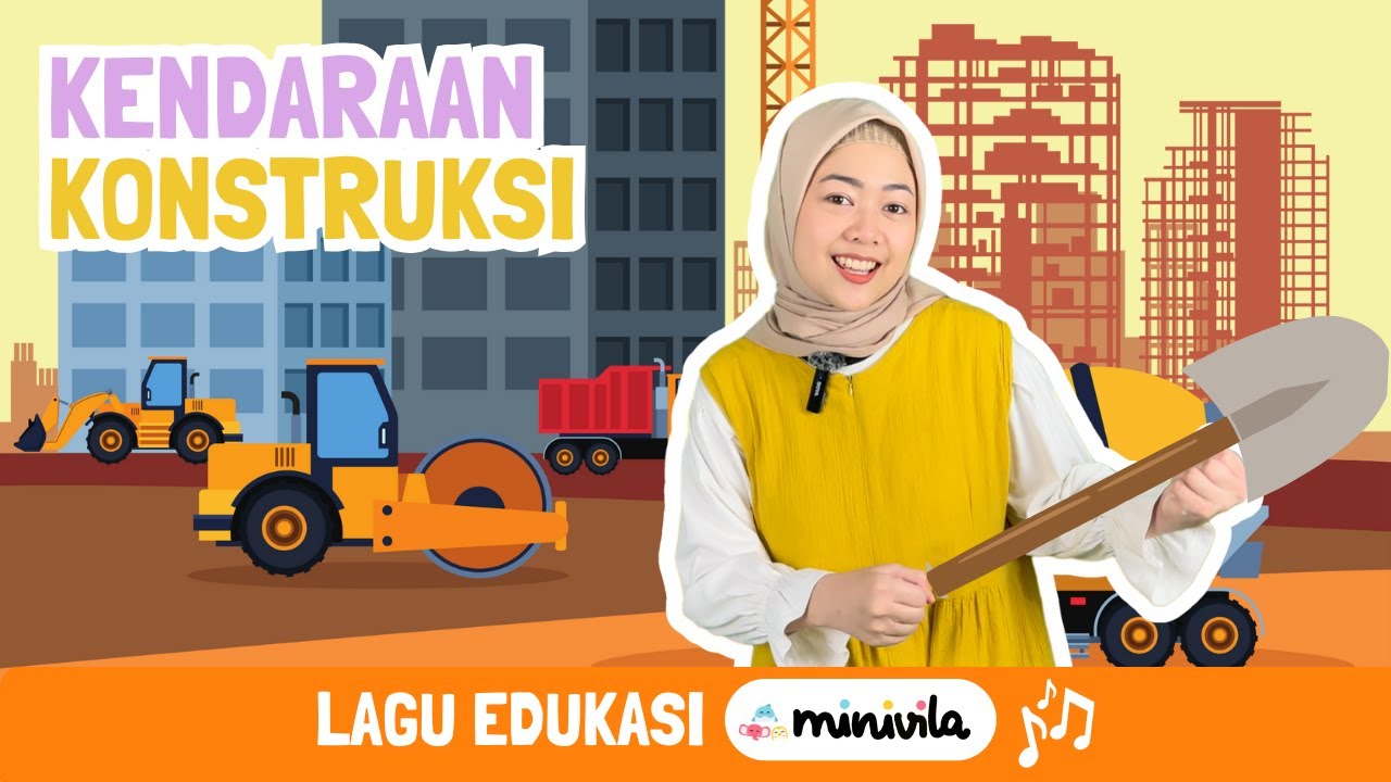 LAGU EDUKASI - KENDARAAN KONSTRUKSI | Mengenal Alat Berat & Fungsinya