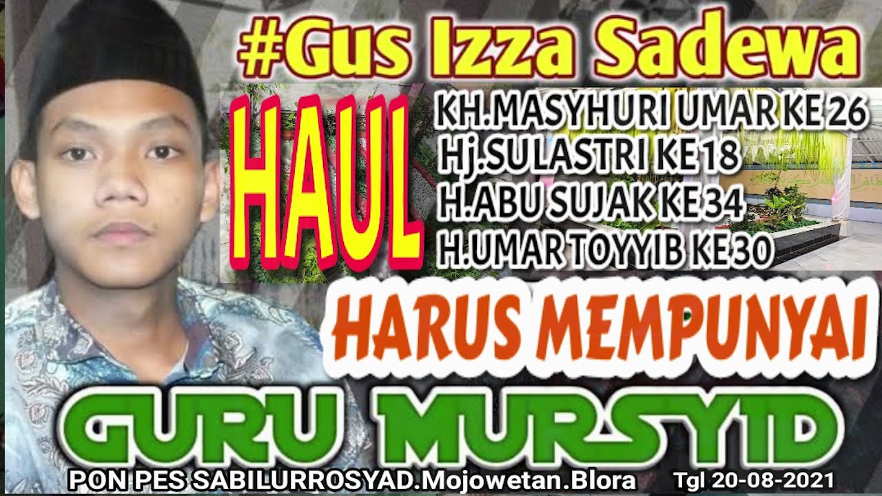 Mauidhoh GUS IZZA SADEWA-HARUS MEMPUNYAI GURU MUSYID