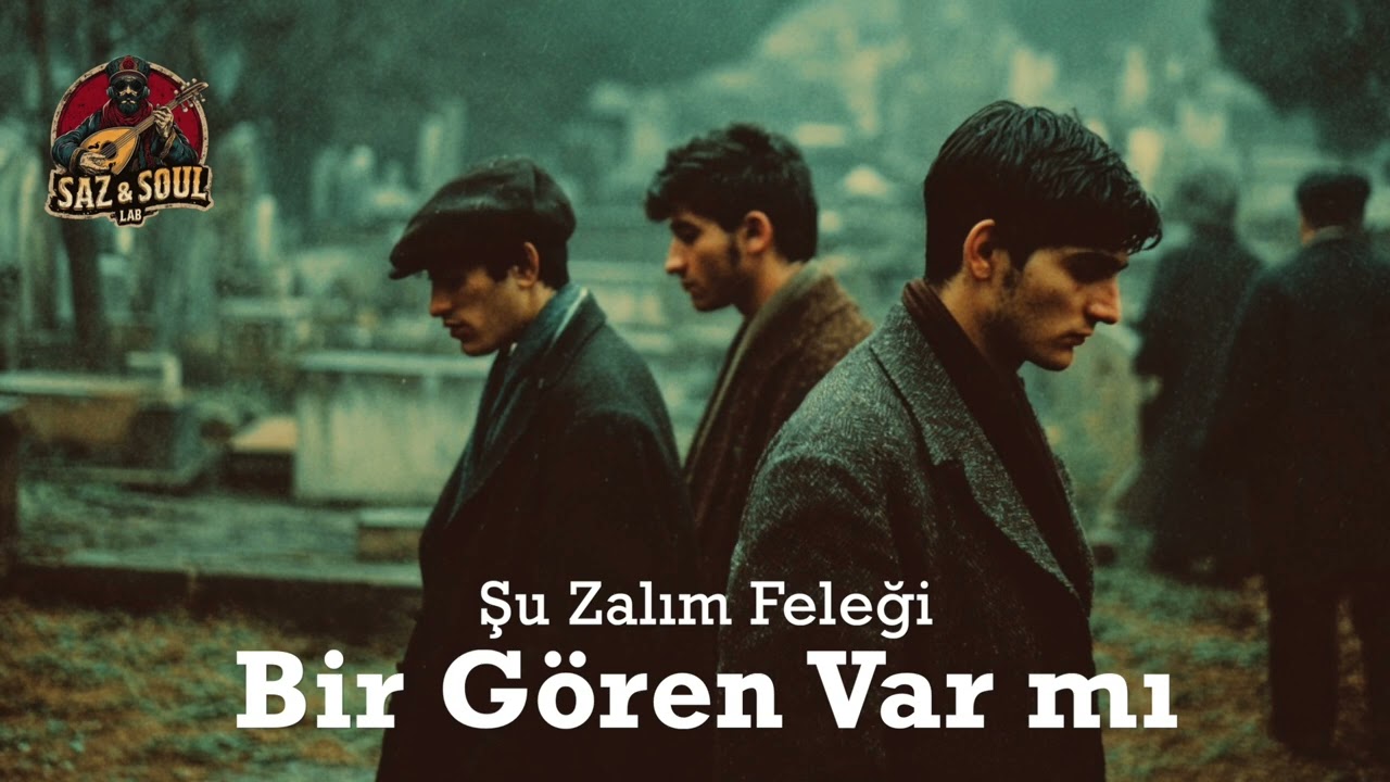 Şu Zalım Feleği Bir Gören Var Mı | Saz & Soul Lab (Anatolian music)