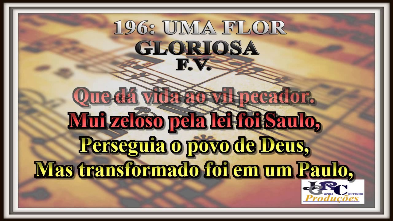 Harpa Cristã - 196   Uma Flor Gloriosa Karaoke/playback