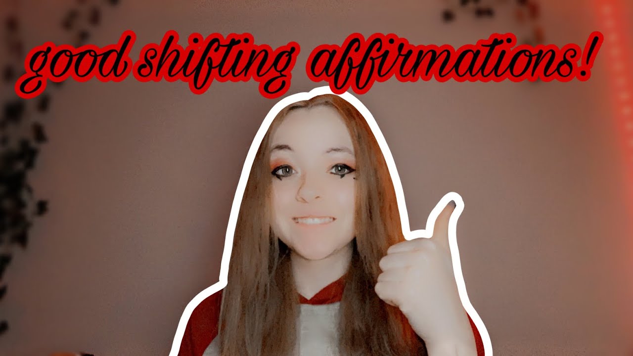 helpful shifting affirmations!