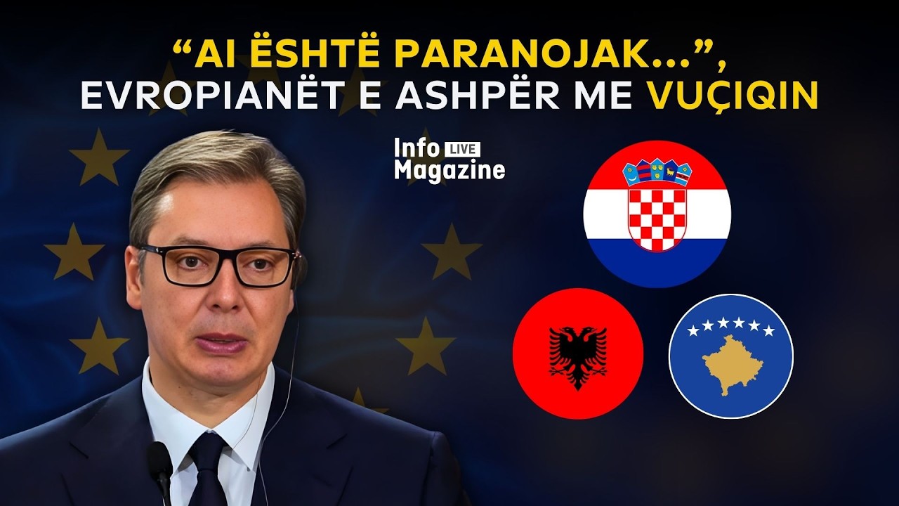 “Ai është paranojak...”, evropianët e ashpër me Vuçiqin; Kroacia ngre alarm për raketat kineze!