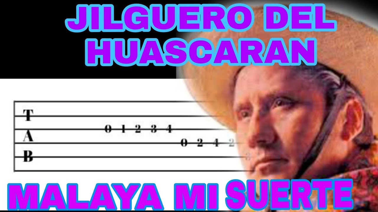 TUTORIAL GUITARRA/ JILGUERO DEL HUASCARÁN/ MALAYA MI SUERTE.