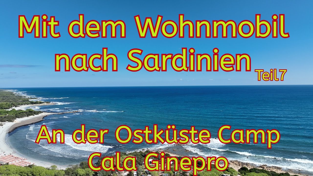 Mit dem Wohnmobil nach Sardinien - Camping Cala Ginepro  #vlog37/25
