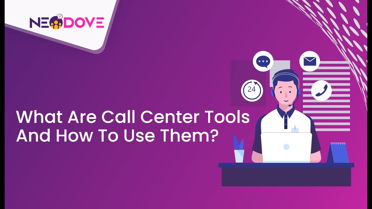 What are Call Center Tools and How to Use Them