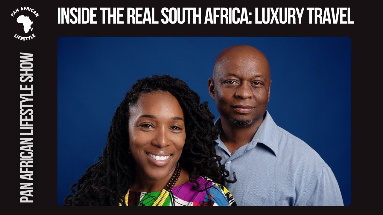 Inside The Real South Africa: Luxury Travel & Real Estate With The Blantons